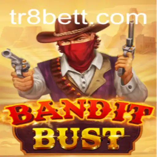 BanditBust: Dive into the World of TR8bet's Latest Sensation
