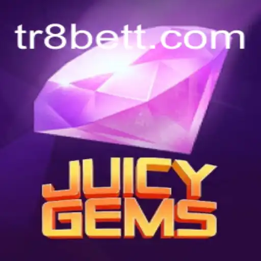 Discovering the Extravagant World of JuicyGems with TR8bet